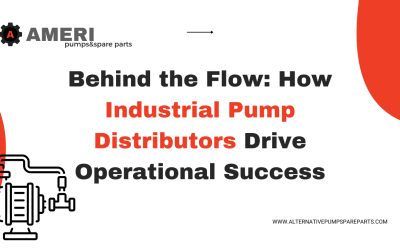 Behind the Flow: How Industrial Pump Distributors Drive Operational Success