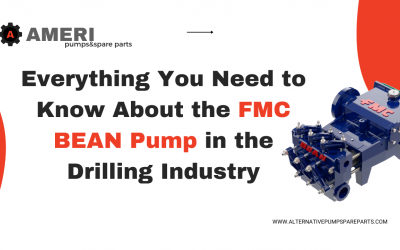 Everything You Need to Know About the FMC BEAN Pump in the Drilling Industry
