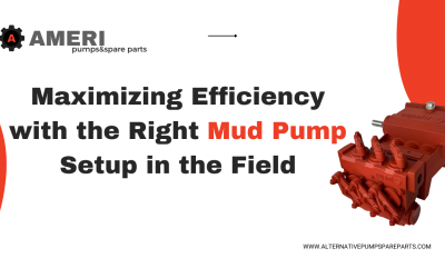 Maximizing Efficiency with the Right Mud Pump Setup in the Field