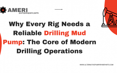 Why Every Rig Needs a Reliable Drilling Mud Pump: The Core of Modern Drilling Operations